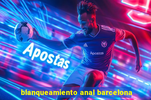 blanqueamiento anal barcelona